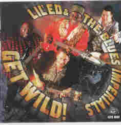 Lil'Ed & the Blues Imperials: ' Get Wild! '