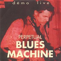 Perpetual Blues
Machine